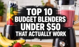 Top 10 Budget Blenders Under $50 That Actually Work